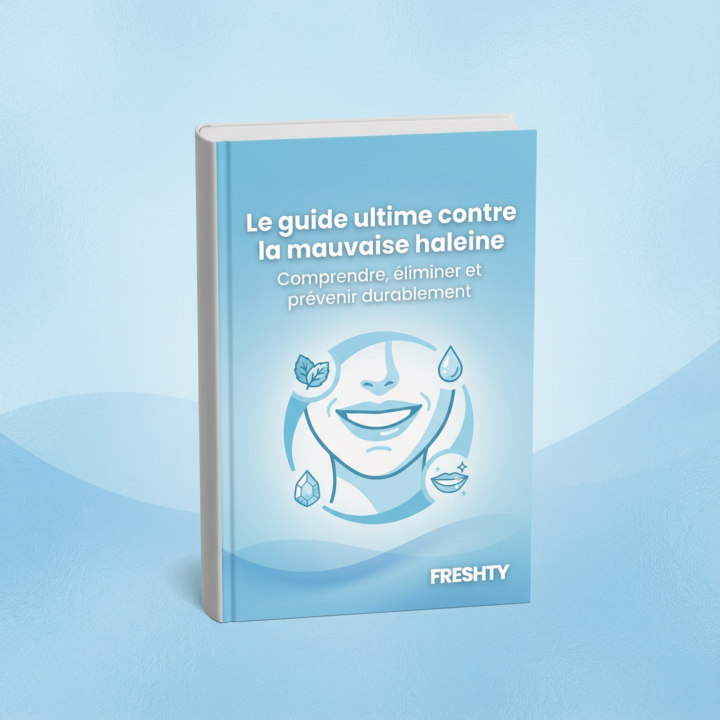 E-book : "Le guide ultime contre la mauvaise haleine"